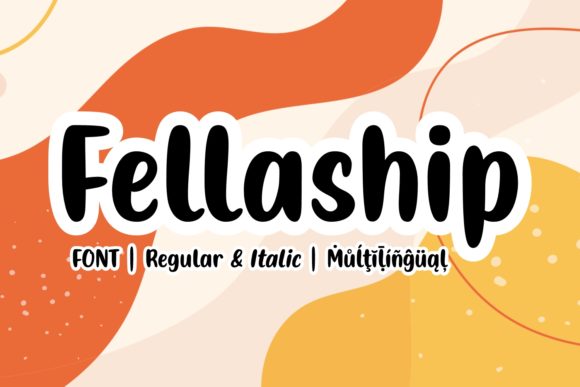 Fellaship: Playful Handwritten Font